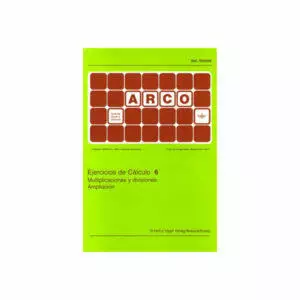 cuaderno Arco: Ejercicios de cálculo 6 multiplicaciones y divisiones ampliación | Arco: Ejercicios de cálculo 6 multiplicaciones y divisiones ampliación